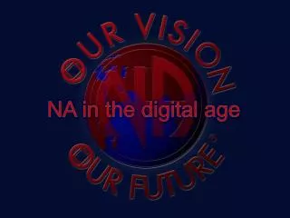 NA in the digital age