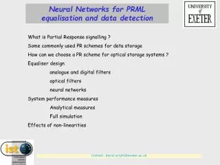 Neural Networks for PRML equalisation and data detection