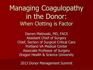 Managing Coagulopathy in the Donor: When Clotting is Factor