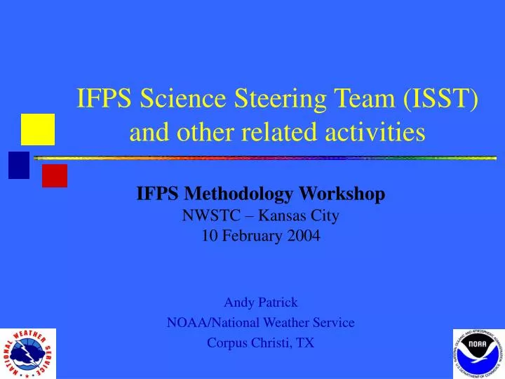 ifps science steering team isst and other related activities