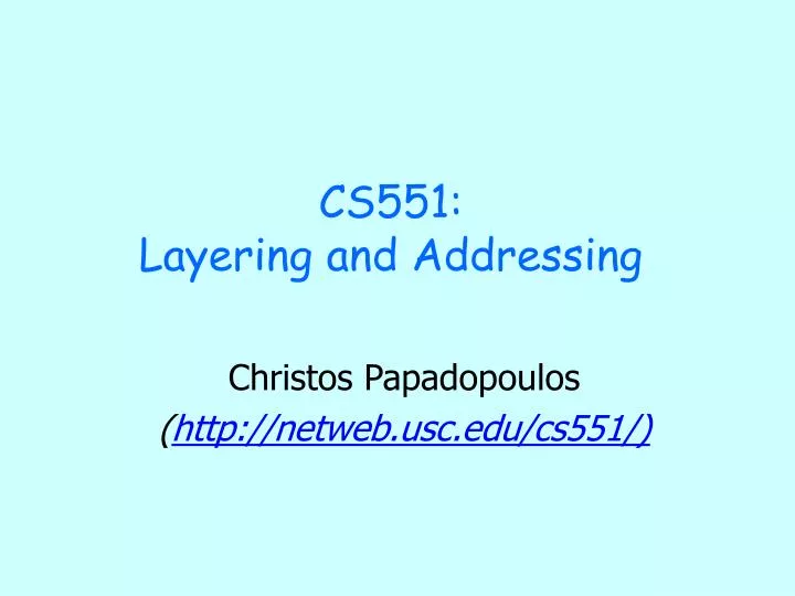 cs551 layering and addressing