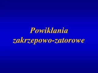 powik ania zakrzepowo zatorowe