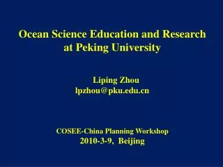 Ocean Science Education and Research at Peking University Liping Zhou lpzhou@pku