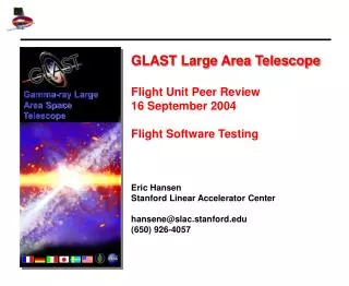 GLAST Large Area Telescope Flight Unit Peer Review 16 September 2004 Flight Software Testing