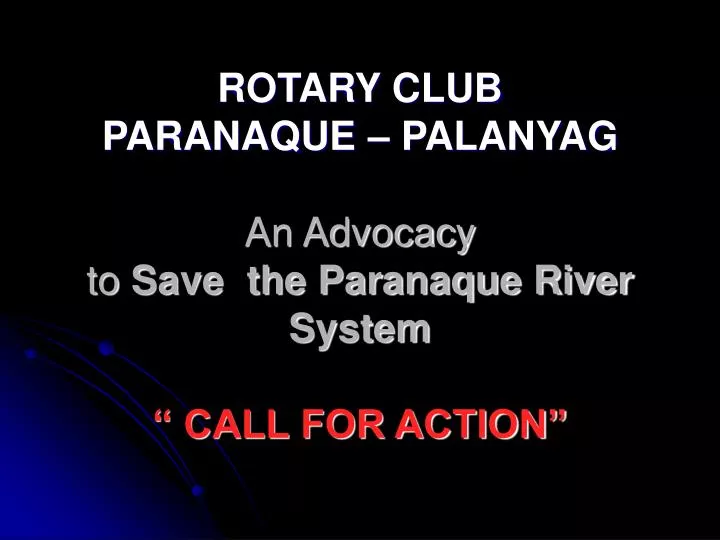rotary club paranaque palanyag an advocacy to save the paranaque river system call for action