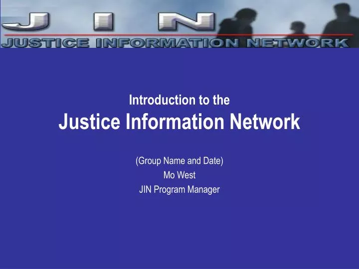 introduction to the justice information network