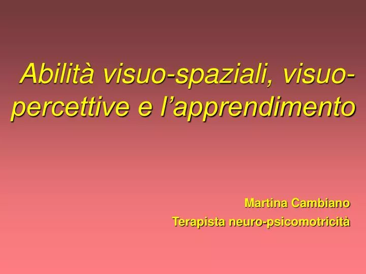 abilit visuo spaziali visuo percettive e l apprendimento