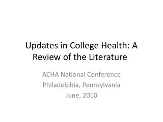 Updates in College Health: A Review of the Literature