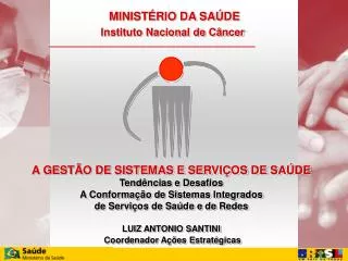 MINISTÉRIO DA SAÚDE Instituto Nacional de Câncer
