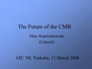 The Future of the CMB