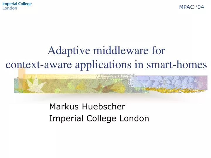 adaptive middleware for context aware applications in smart homes