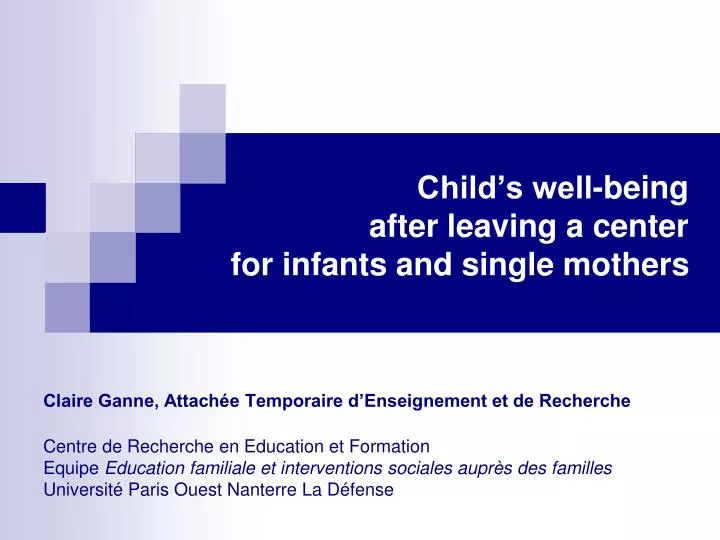 child s well being after leaving a center for infants and single mothers