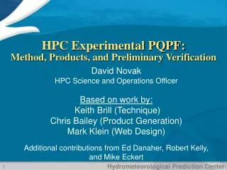 HPC Experimental PQPF: Method, Products, and Preliminary Verification