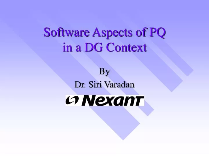 software aspects of pq in a dg context