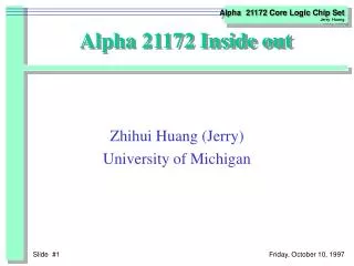 Alpha 21172 Inside out