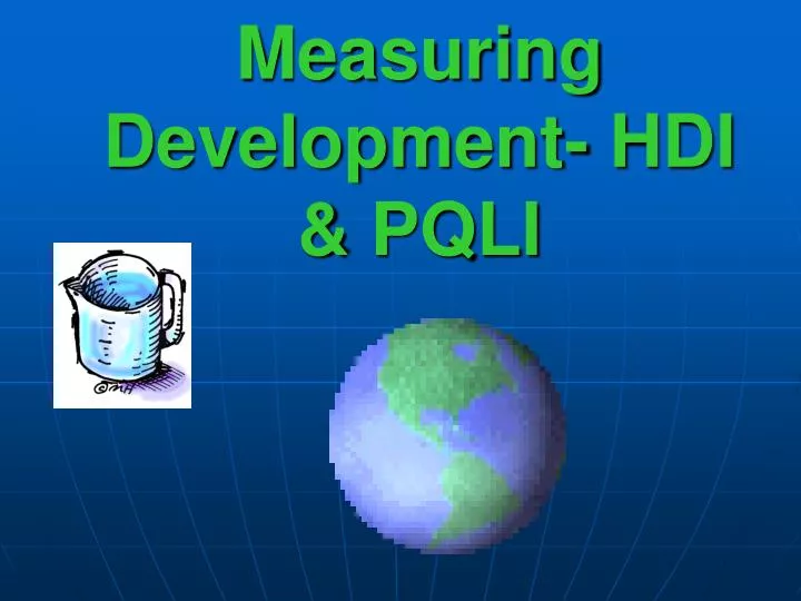 measuring development hdi pqli