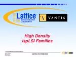 High Density ispLSI Families - slide 1