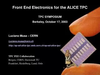 Front End Electronics for the ALICE TPC TPC SYMPOSIUM Berkeley, October 17, 2003