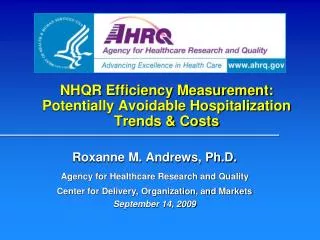NHQR Efficiency Measurement: Potentially Avoidable Hospitalization Trends &amp; Costs