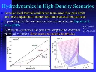 Hydrodynamics in High-Density Scenarios