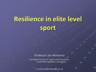 Resilience in elite level sport