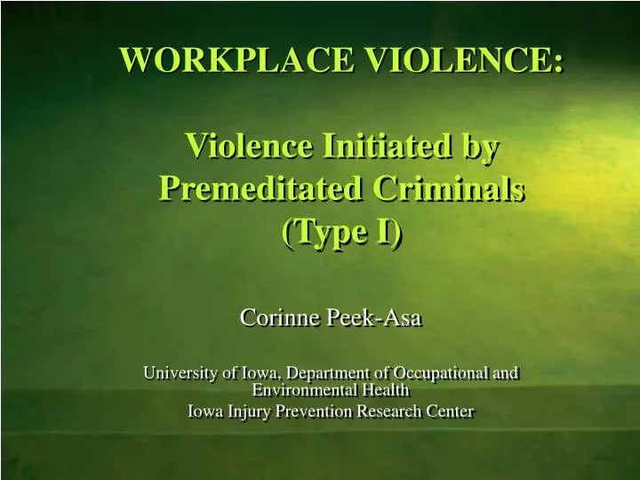 workplace violence violence initiated by premeditated criminals type i