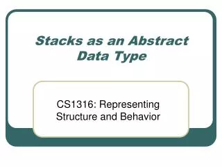 Stacks as an Abstract Data Type