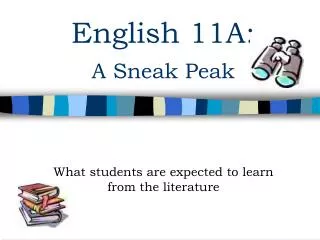 English 11A: A Sneak Peak