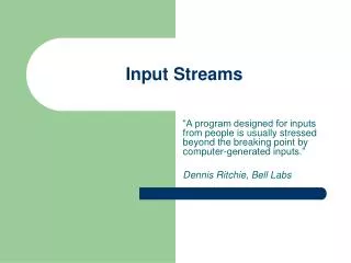 Input Streams