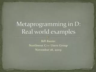 Metaprogramming in D: Real world examples