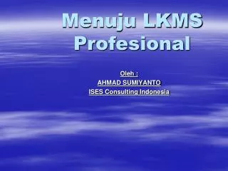 menuju lkms profesional