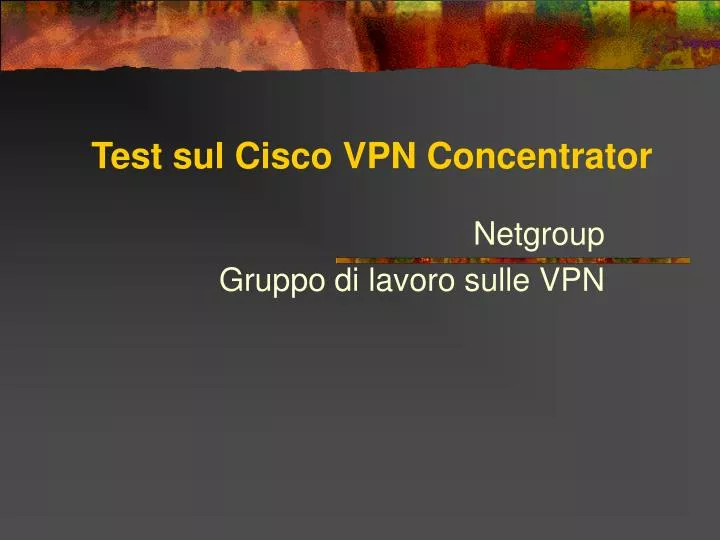 test sul cisco vpn concentrator