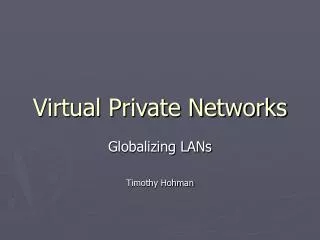 Virtual Private Networks