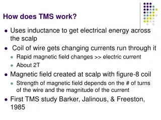 How does TMS work?