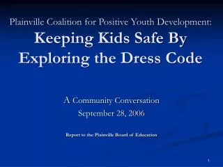 Plainville Coalition for Positive Youth Development: Keeping Kids Safe By Exploring the Dress Code