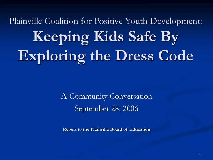 plainville coalition for positive youth development keeping kids safe by exploring the dress code
