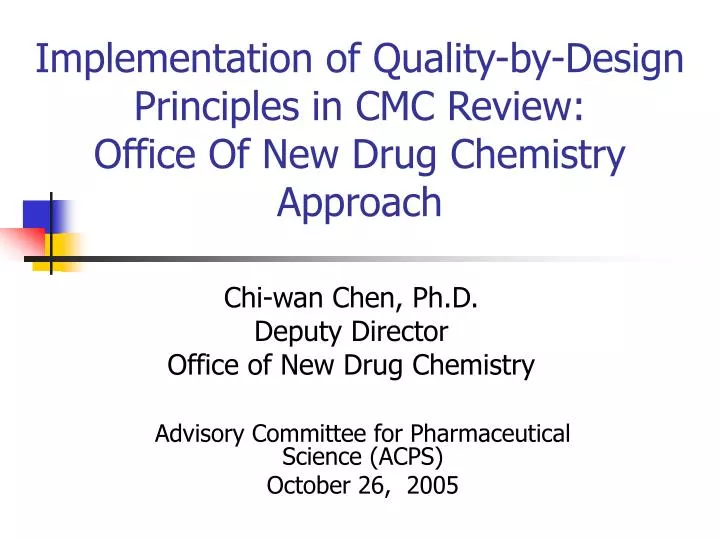 implementation of quality by design principles in cmc review office of new drug chemistry approach