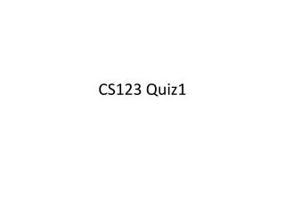 CS123 Quiz1