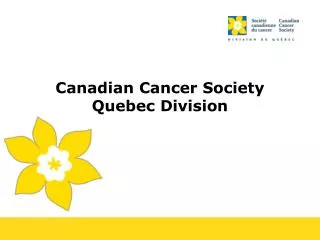 Canadian Cancer Society Quebec Division