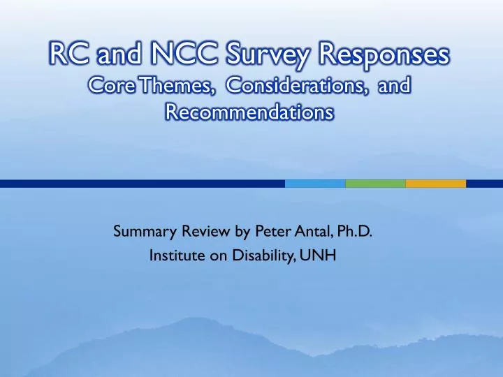rc and ncc survey responses core themes considerations and recommendations