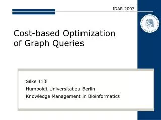 Cost-based Optimization of Graph Queries