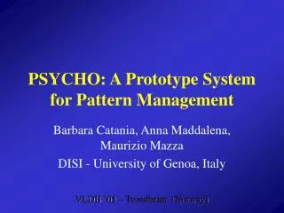 PSYCHO: A Prototype System for Pattern Management