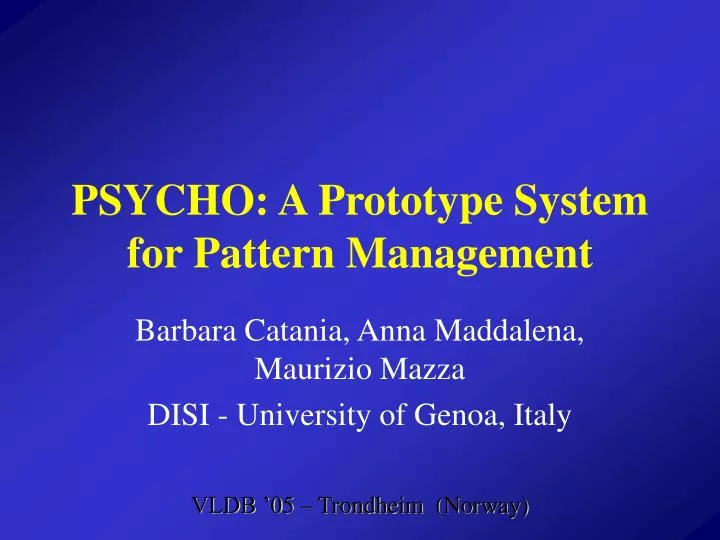 psycho a prototype system for pattern management