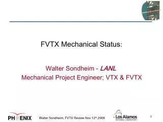 FVTX Mechanical Status :
