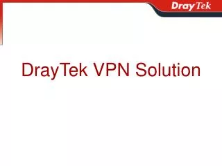 DrayTek VPN Solution