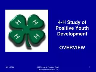 4-H Study of Positive Youth Development OVERVIEW