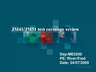 JM41/JM51 test coverage review