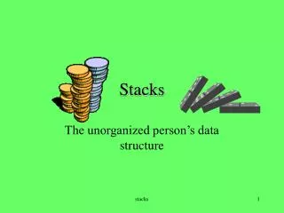 Stacks