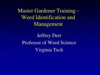 Master Gardener Training - Weed Identification and Management