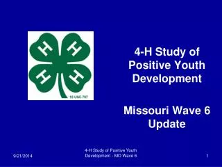 4-H Study of Positive Youth Development Missouri Wave 6 Update